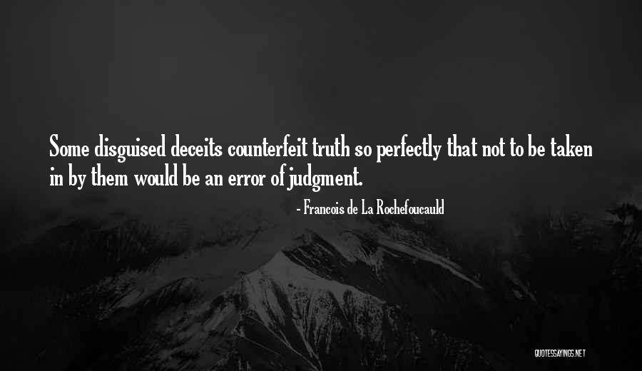 Counterfeit Quotes By Francois De La Rochefoucauld Counterfeit Quotes By Francois De La Rochefoucauld