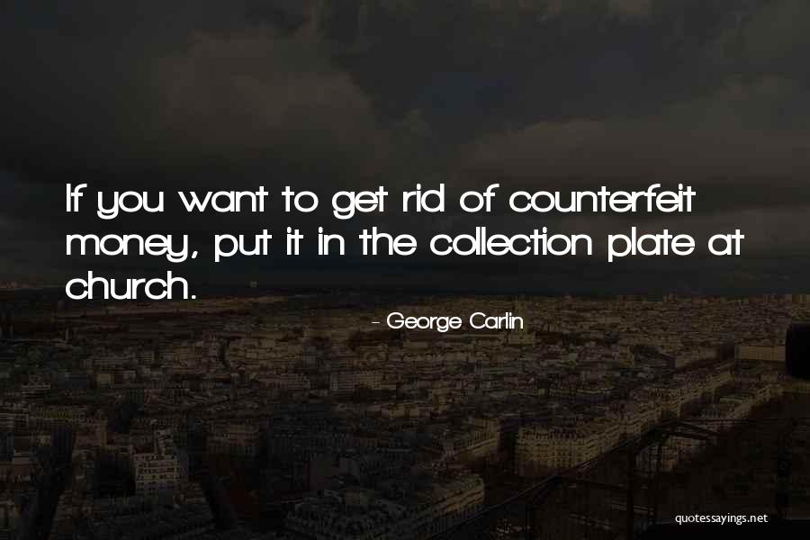 Counterfeit Quotes By George Carlin