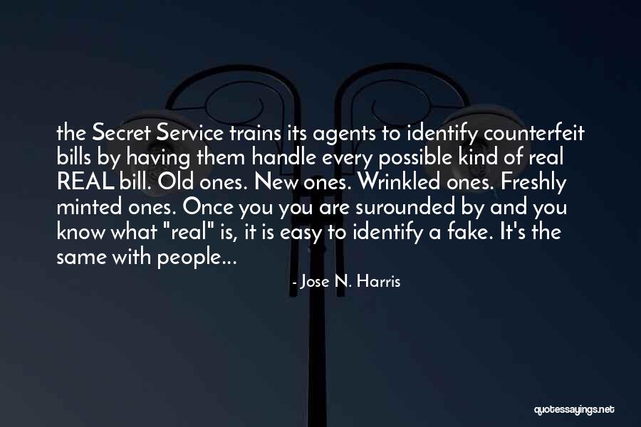 Counterfeit Quotes By Jose N. Harris Counterfeit Quotes By Jose N. Harris