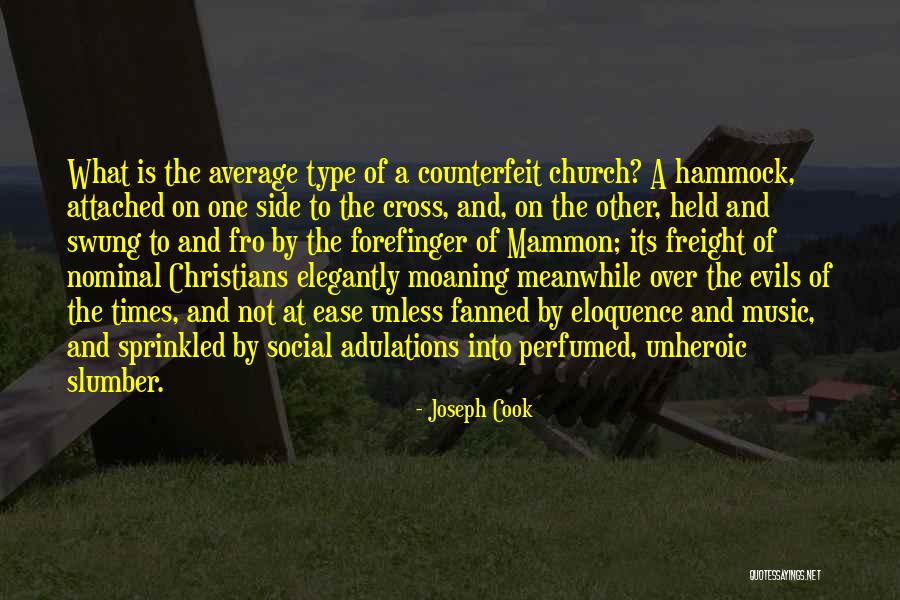 Counterfeit Quotes By Joseph Cook Counterfeit Quotes By Joseph Cook