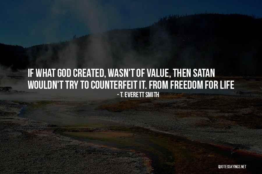 Counterfeit Quotes By T. Everett Smith Counterfeit Quotes By T. Everett Smith