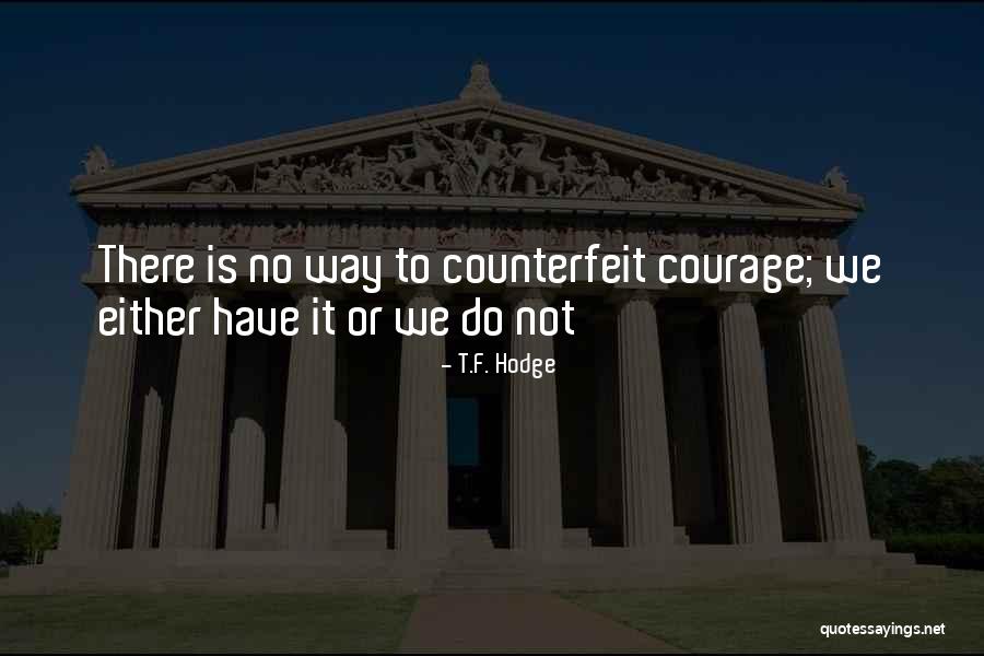 Counterfeit Quotes By T.F. Hodge Counterfeit Quotes By T.F. Hodge