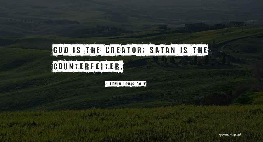 Counterfeiter Louis Quotes By Edwin Louis Cole Counterfeiter Louis Quotes By Edwin Louis Cole