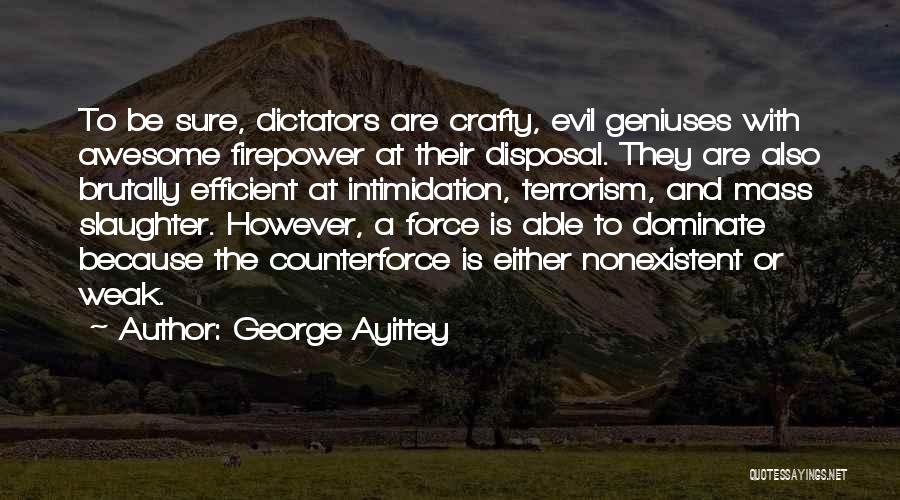 Counterforce Quotes By George Ayittey