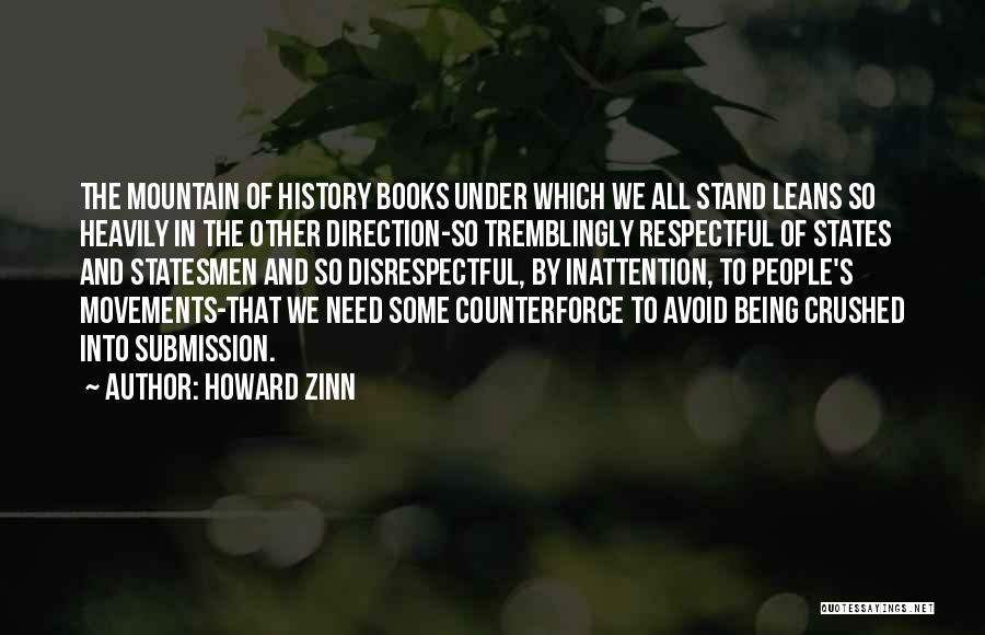 Counterforce Quotes By Howard Zinn