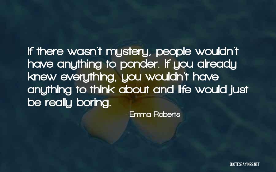 Counterintuitive Pronunciation Quotes By Emma Roberts Counterintuitive Pronunciation Quotes By Emma Roberts