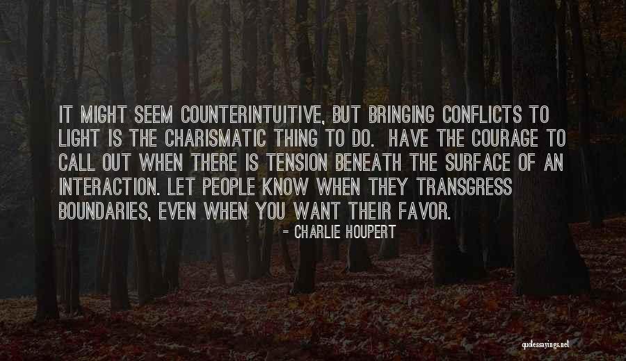 Counterintuitive Quotes By Charlie Houpert Counterintuitive Quotes By Charlie Houpert