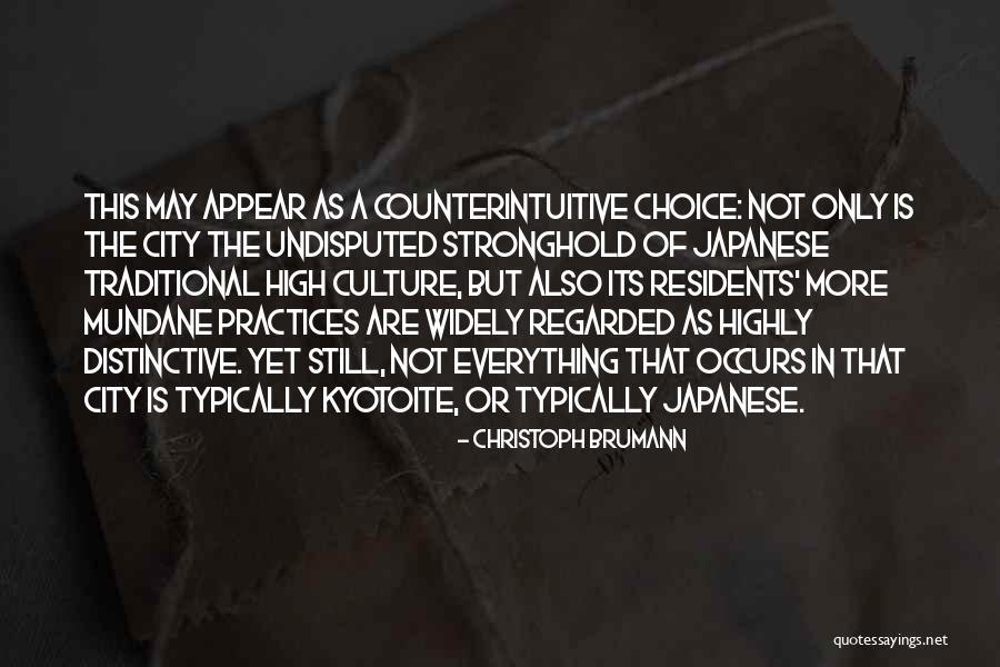 Counterintuitive Quotes By Christoph Brumann Counterintuitive Quotes By Christoph Brumann