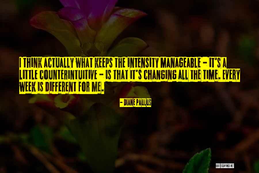 Counterintuitive Quotes By Diane Paulus Counterintuitive Quotes By Diane Paulus