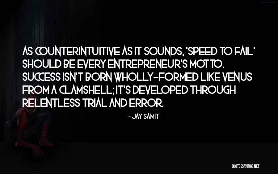Counterintuitive Quotes By Jay Samit Counterintuitive Quotes By Jay Samit