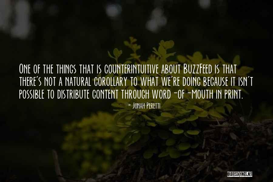 Counterintuitive Quotes By Jonah Peretti Counterintuitive Quotes By Jonah Peretti