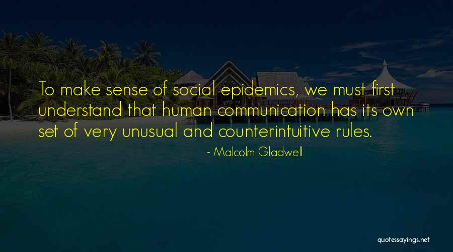 Counterintuitive Quotes By Malcolm Gladwell Counterintuitive Quotes By Malcolm Gladwell