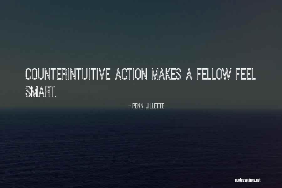 Counterintuitive Quotes By Penn Jillette Counterintuitive Quotes By Penn Jillette