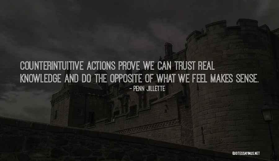 Counterintuitive Quotes By Penn Jillette Counterintuitive Quotes By Penn Jillette