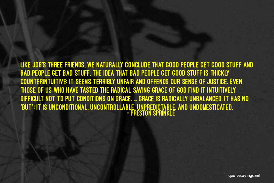 Counterintuitive Quotes By Preston Sprinkle Counterintuitive Quotes By Preston Sprinkle