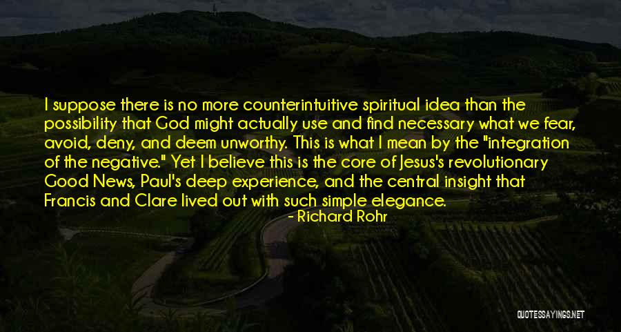 Counterintuitive Quotes By Richard Rohr Counterintuitive Quotes By Richard Rohr
