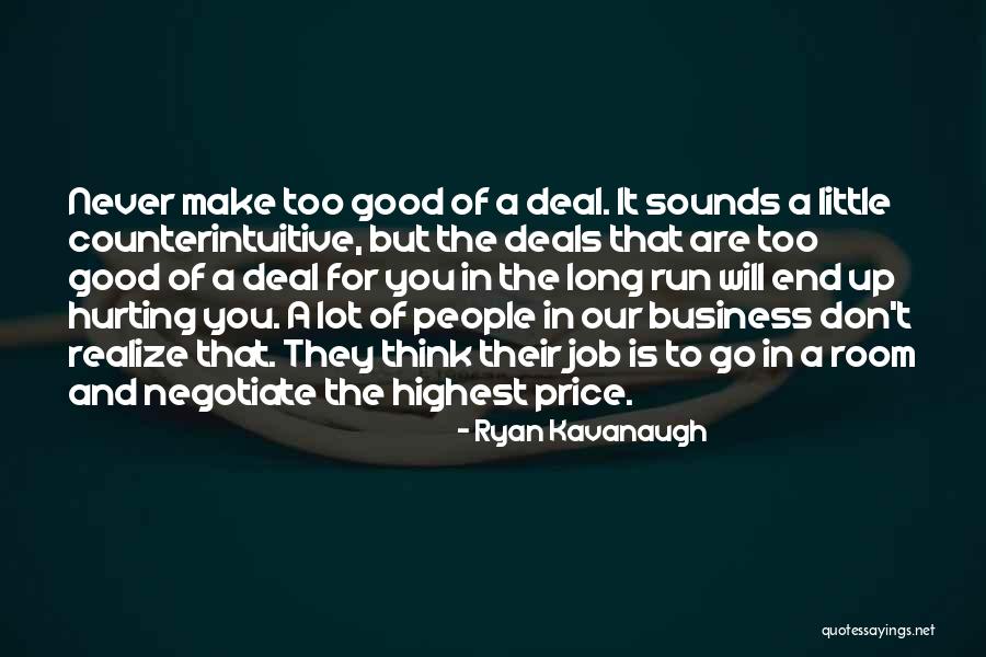 Counterintuitive Quotes By Ryan Kavanaugh Counterintuitive Quotes By Ryan Kavanaugh