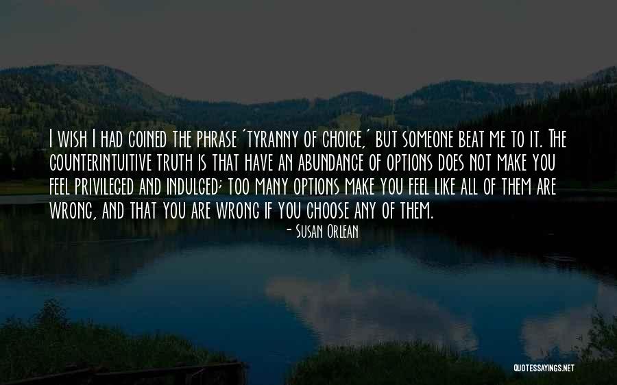 Counterintuitive Quotes By Susan Orlean Counterintuitive Quotes By Susan Orlean