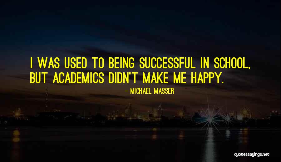 Countermarching Quotes By Michael Masser Countermarching Quotes By Michael Masser