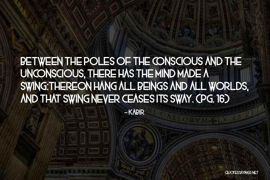Counteroffensive Quotes By Kabir Counteroffensive Quotes By Kabir