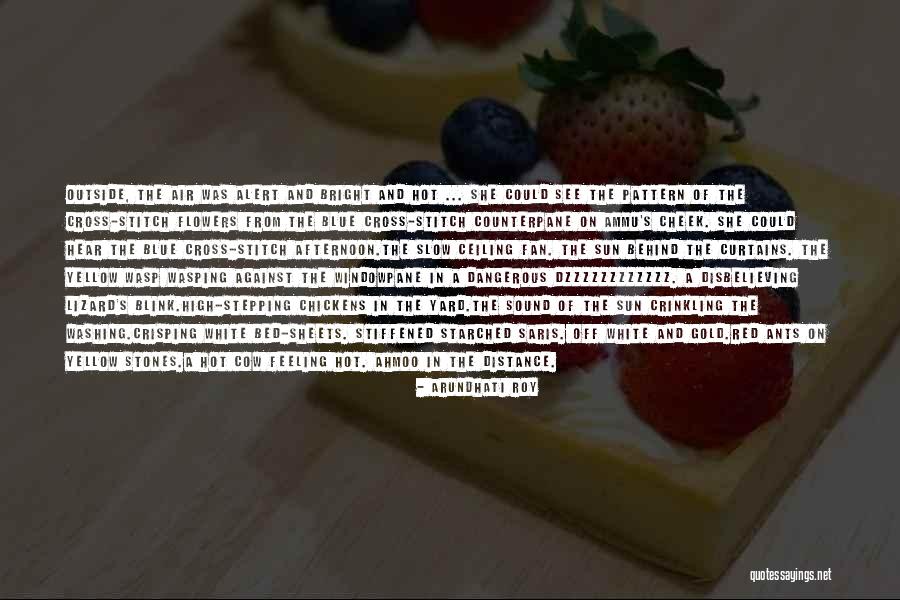 Counterpane Quotes By Arundhati Roy Counterpane Quotes By Arundhati Roy
