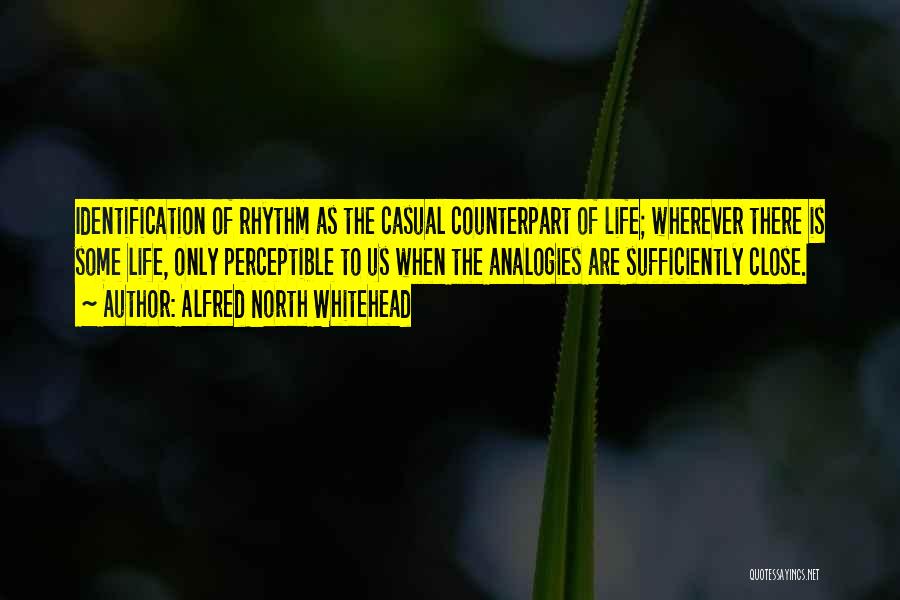 Counterpart Quotes By Alfred North Whitehead