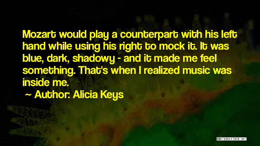 Counterpart Quotes By Alicia Keys