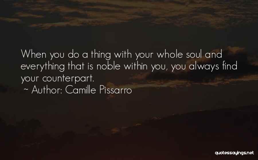 Counterpart Quotes By Camille Pissarro