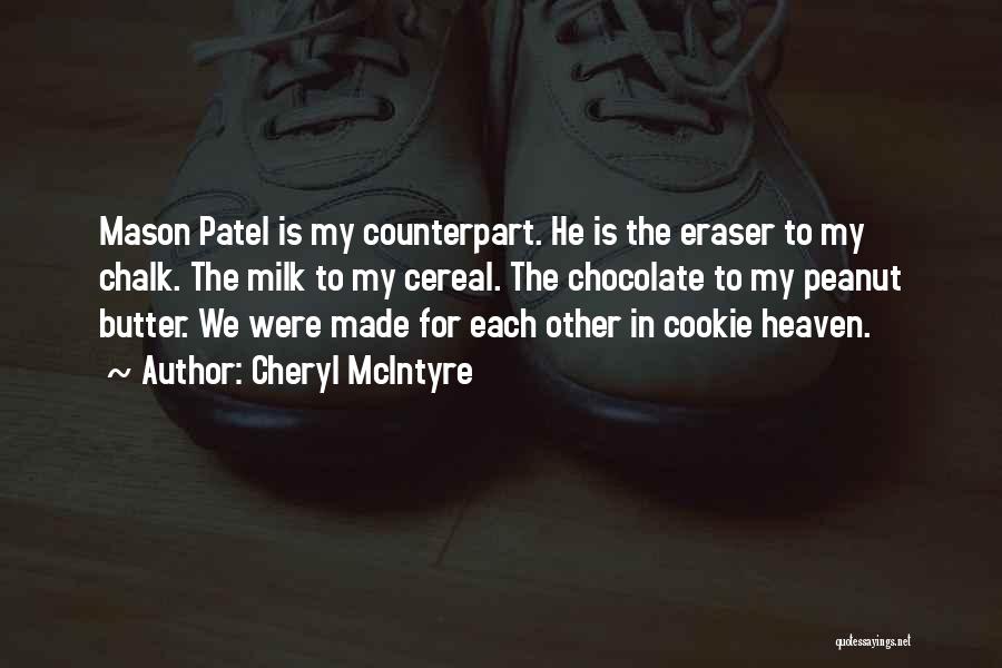 Counterpart Quotes By Cheryl McIntyre