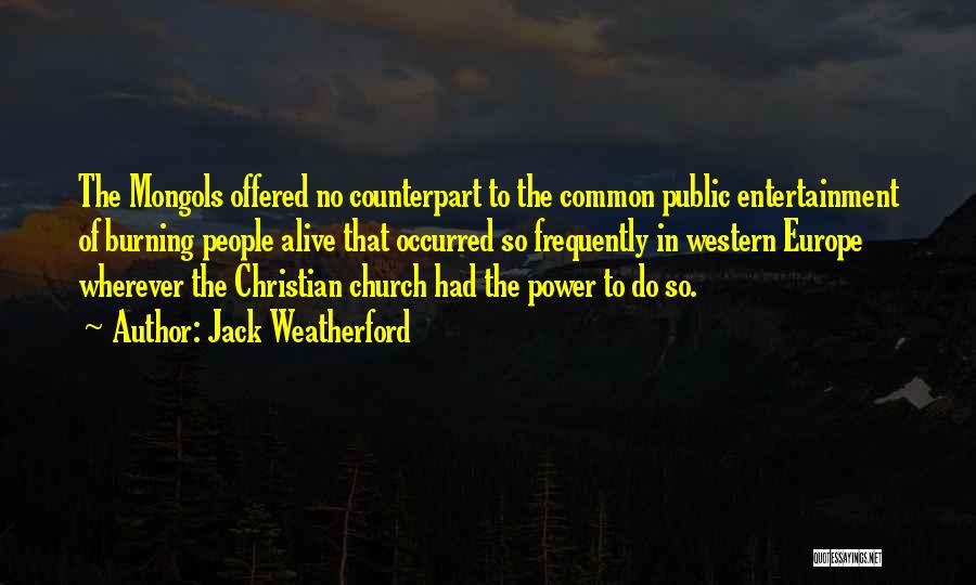 Counterpart Quotes By Jack Weatherford