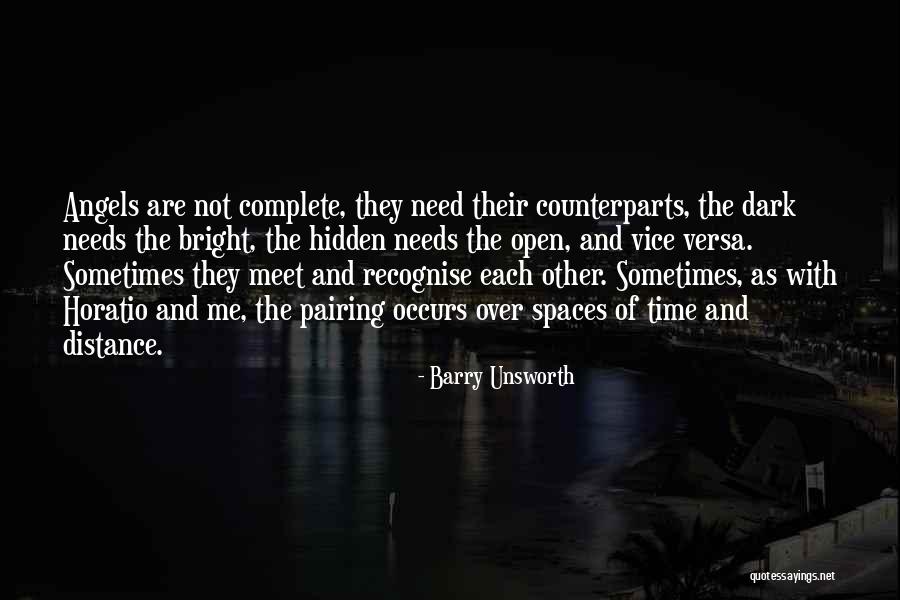 Counterparts Quotes By Barry Unsworth