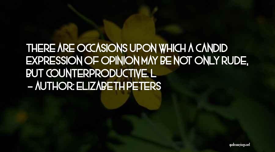 Counterproductive Quotes By Elizabeth Peters