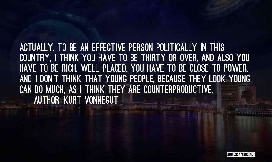 Counterproductive Quotes By Kurt Vonnegut