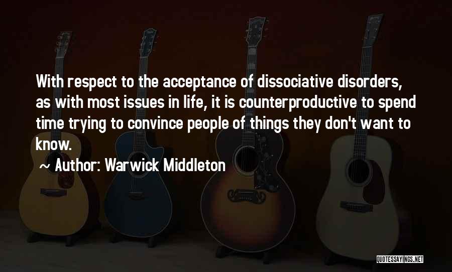 Counterproductive Quotes By Warwick Middleton