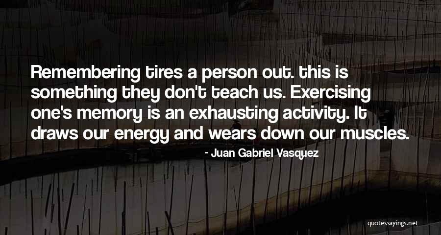 Counterrevolutionists Quotes By Juan Gabriel Vasquez Counterrevolutionists Quotes By Juan Gabriel Vasquez