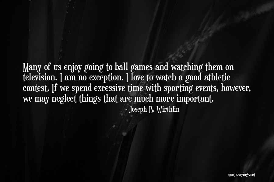 Counterview Capital Quotes By Joseph B. Wirthlin Counterview Capital Quotes By Joseph B. Wirthlin