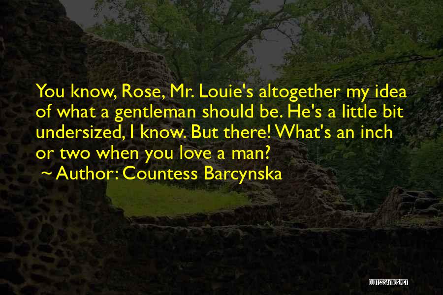 Countess Barcynska Quotes 1002250