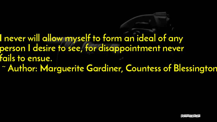 Countess Of Blessington Quotes By Marguerite Gardiner, Countess Of Blessington