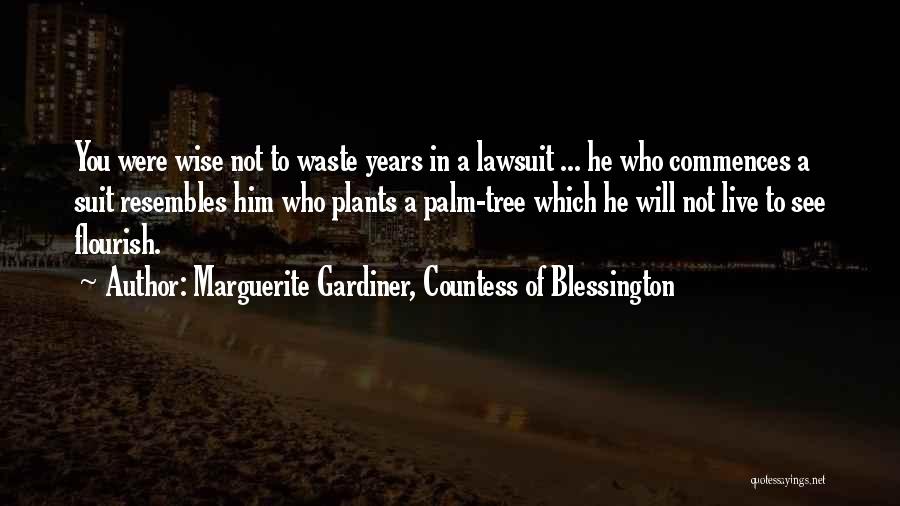 Countess Of Blessington Quotes By Marguerite Gardiner, Countess Of Blessington