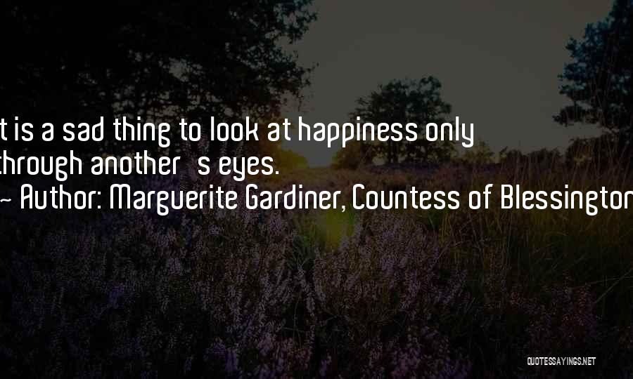 Countess Of Blessington Quotes By Marguerite Gardiner, Countess Of Blessington