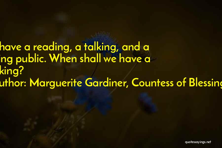 Countess Of Blessington Quotes By Marguerite Gardiner, Countess Of Blessington