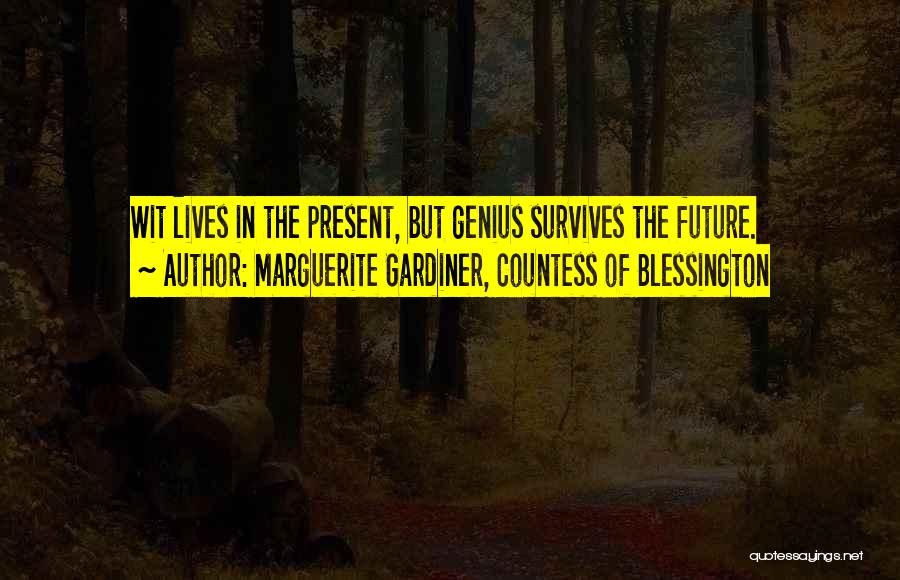 Countess Of Blessington Quotes By Marguerite Gardiner, Countess Of Blessington