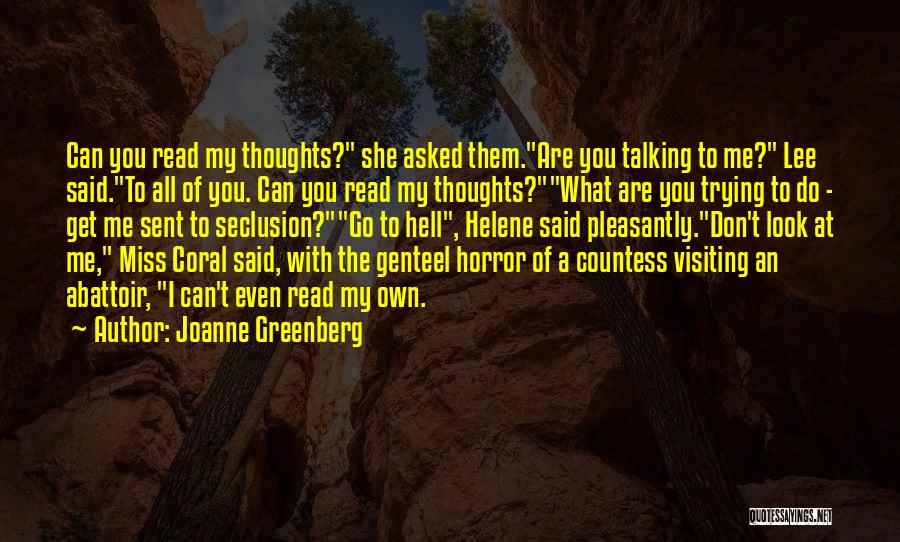 Countess Quotes By Joanne Greenberg