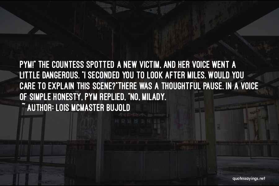 Countess Quotes By Lois McMaster Bujold