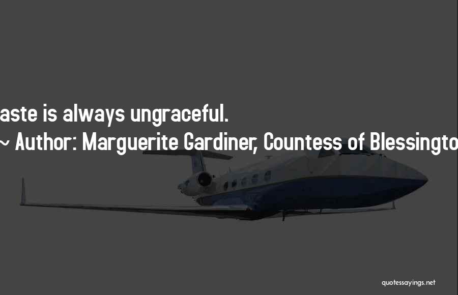 Countess Quotes By Marguerite Gardiner, Countess Of Blessington