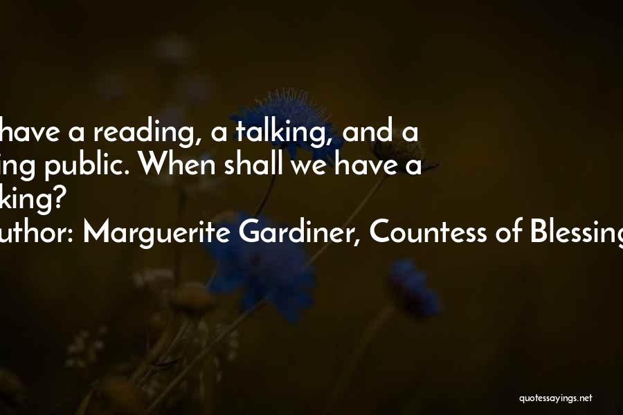 Countess Quotes By Marguerite Gardiner, Countess Of Blessington