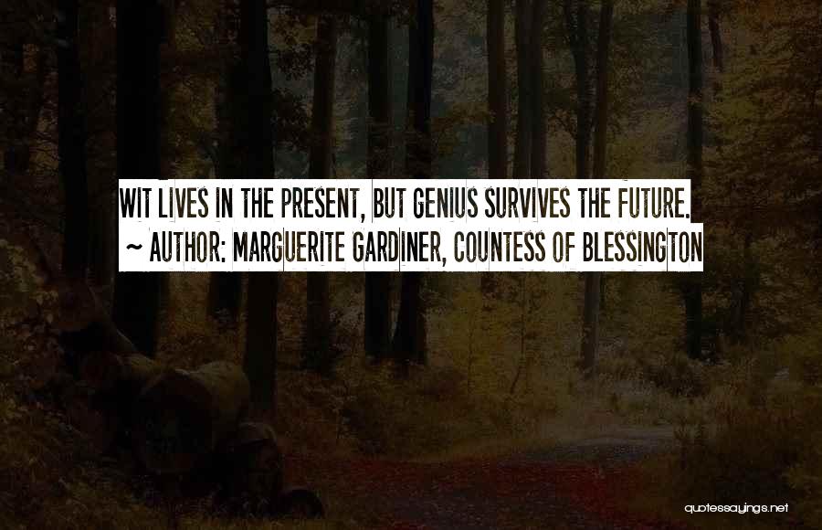 Countess Quotes By Marguerite Gardiner, Countess Of Blessington