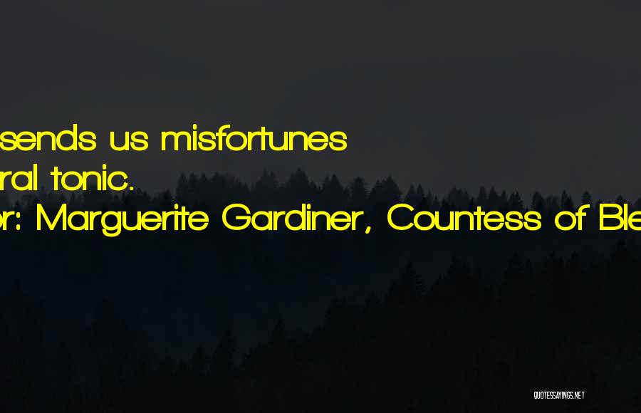 Countess Quotes By Marguerite Gardiner, Countess Of Blessington