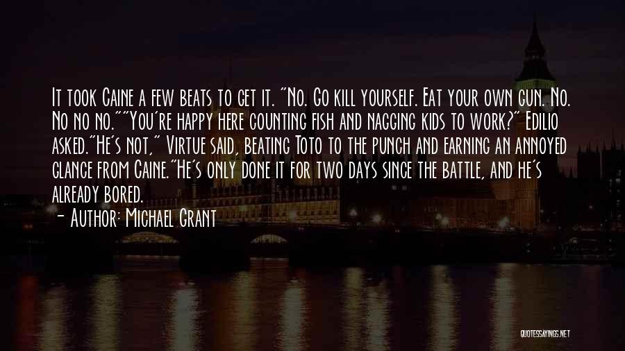 Counting Days Quotes By Michael Grant