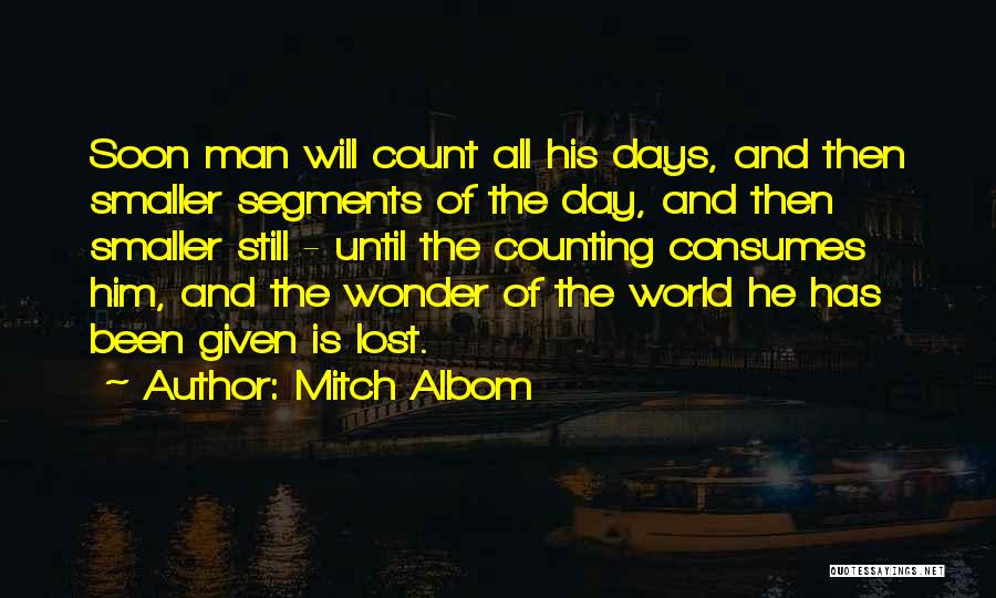 Counting Days Quotes By Mitch Albom